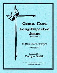 Come, Thou Long Expected Jesus Flute Trio Plus - Expandable Ensemble cover